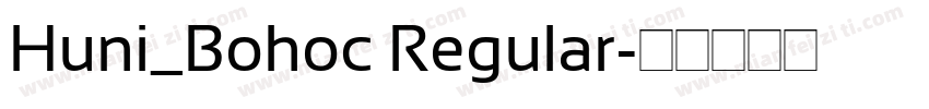Huni_Bohoc Regular字体转换